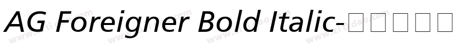 AG Foreigner Bold Italic字体转换